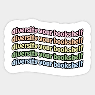 Diversify Your Bookshelf Sticker